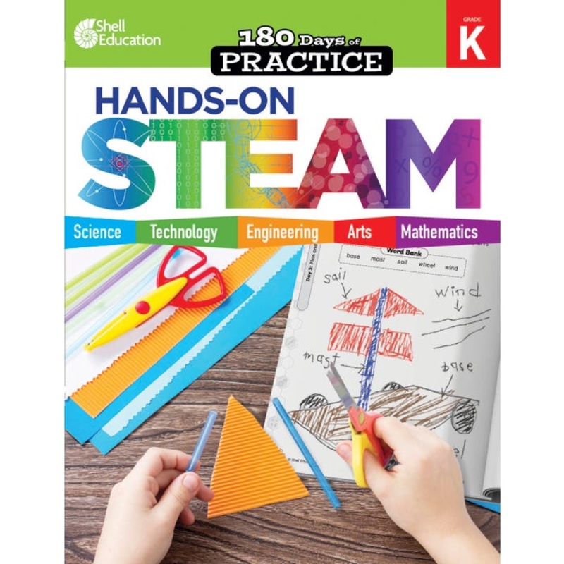 Shell Education 180 Days: Hands-On STEAM, Grade K