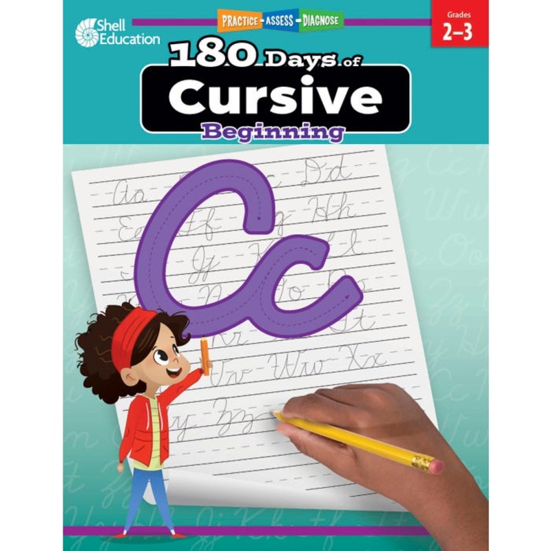 Shell Education 180 Days of Cursive: Beginning, Grades 2 to 3