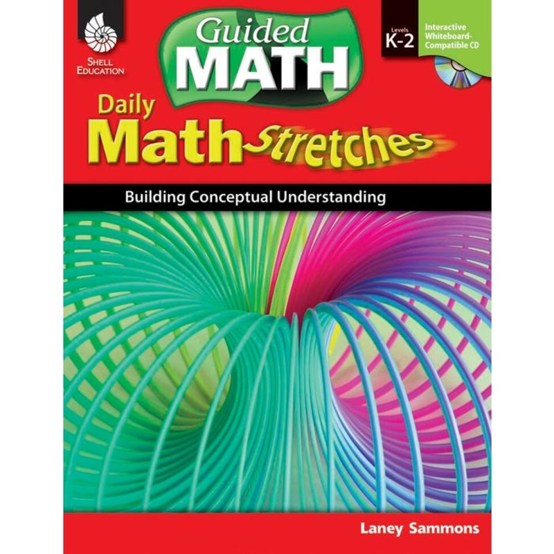 Shell Education Daily Math Stretches: Building Conceptual Understanding Levels K to 2