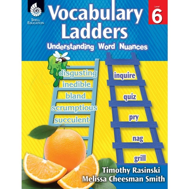 Shell Education Vocabulary Ladders: Understanding Word Nuances Level 6