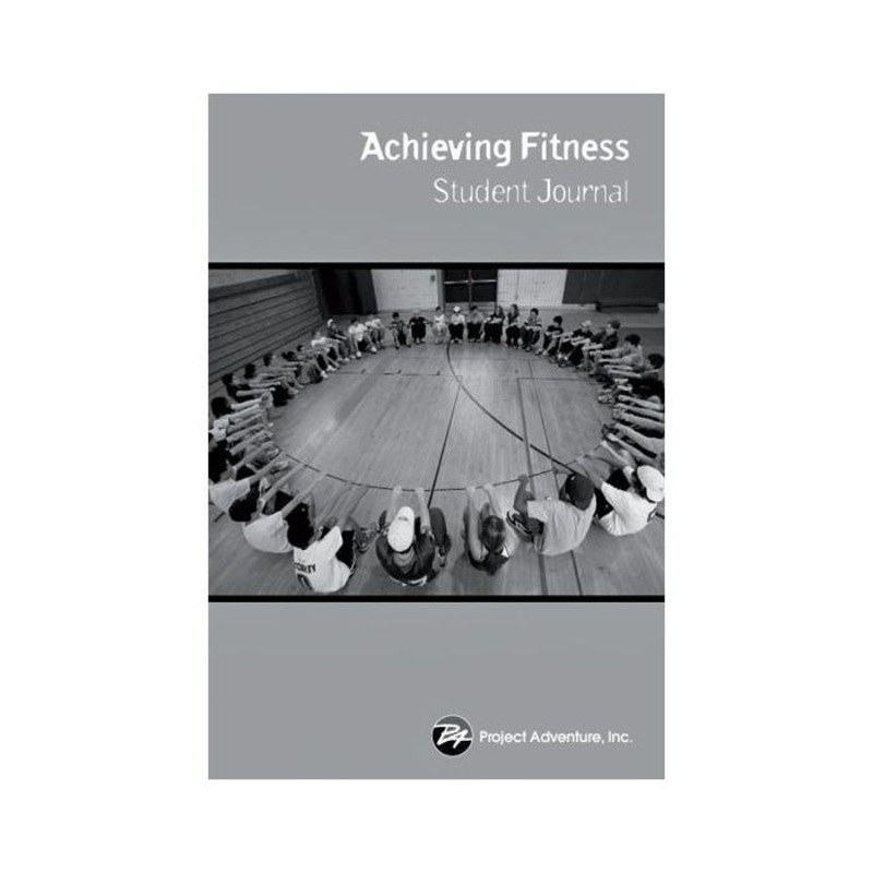 PROJECT ADVENTURE Student Fitness Journal